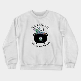 Lizard Tongue Bad Translation Crewneck Sweatshirt